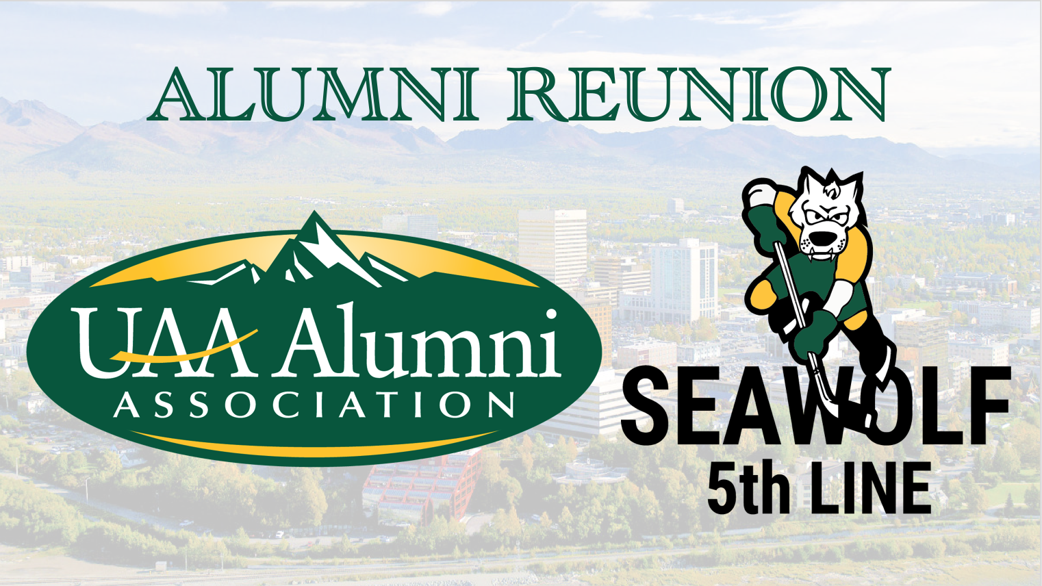 UAA Alumni Association and Seawolf 5th Line logos in front of an aerial view of Anchorage